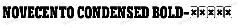 NOVECENTO CONDENSED BOLD字体转换